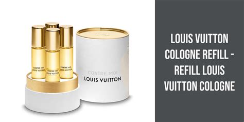 louis vuitton cologne store|louis vuitton cologne refill cost.